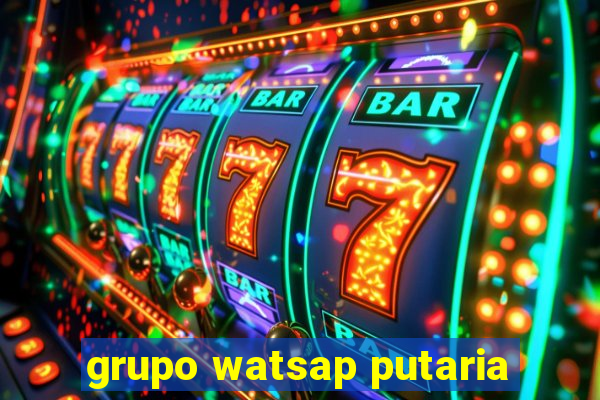 grupo watsap putaria